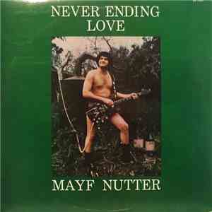 Mayf Nutter - Never Ending Love mp3 album