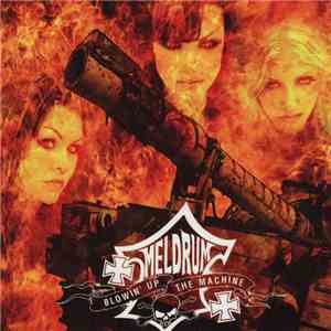 Meldrum - Blowin' Up The Machine mp3 album