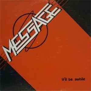Message  - It'll Be Awhile mp3 album