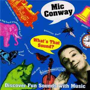 Mic Conway - What's That Sound? mp3 album