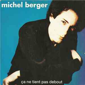 Michel Berger - Ca Ne Tient Pas Debout mp3 album