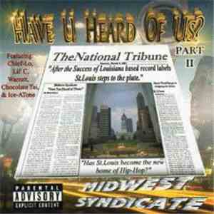 Midwest Syndicate - Have U Heard Of Us? Part II mp3 album