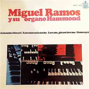 Miguel Ramos - Miguel Ramos Y Su Organo Hammond mp3 album