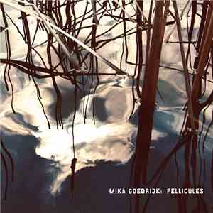 Mika Goedrijk - Pellicules mp3 album