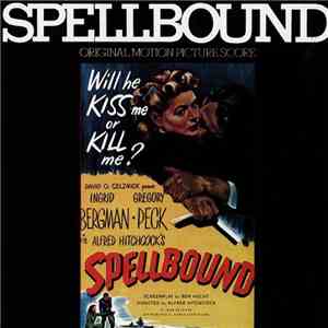 Miklos Rosza - Spellbound (Original Motion Picture Score) mp3 album
