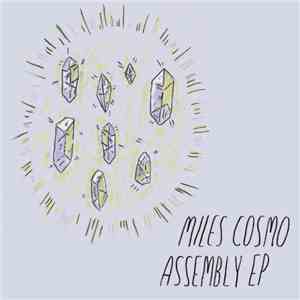 Miles Cosmo - Assembly EP mp3 album