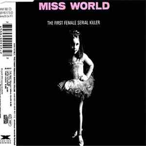Miss World - The First Female Serial Killer mp3 album