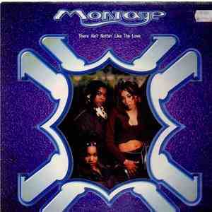 Montage  - There Ain't Nothin Like The Love mp3 album
