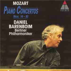 Mozart : Daniel Barenboim, Berliner Philharmoniker - Piano Concertos Nos. 14-16 mp3 album