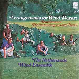 Mozart, The Netherlands Wind Ensemble - Arrangements For Wind mp3 album