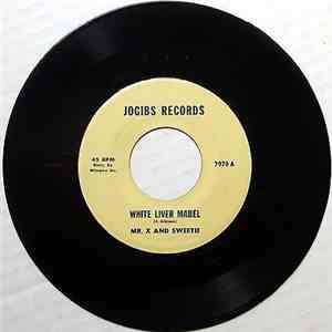 Mr. X  And Sweetie  / Winston Wright & Larry McDonald - White Liver Mabel / Reubenh1
