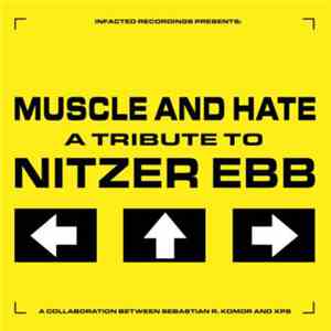 Muscle And Hate - A Tribute To Nitzer Ebb mp3 album