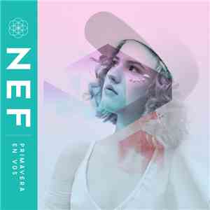 NEF  - Primavera En Vos mp3 album