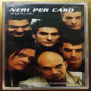 Neri Per Caso - Angelo Blu mp3 album