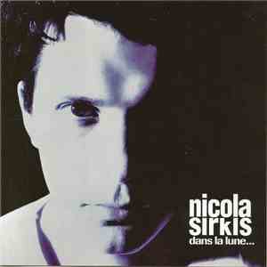 Nicola Sirkis - Dans La Lune... mp3 album