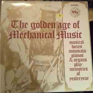 No Artist - The Golden Age Of Mechanical Music mp3 album