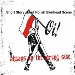 Noi!ze Gang Cover Band - Short Story About Polish Skinhead Scene - Always On The Wrong Side - Oi! mp3 album