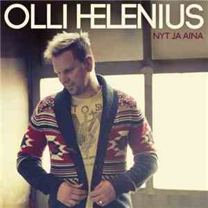 Olli Helenius - Nyt Ja Aina mp3 album