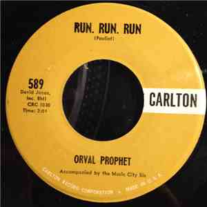Orval Prophet - Run, Run, Run mp3 album