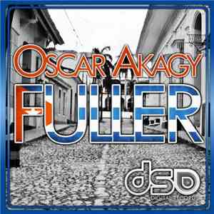Oscar Akagy - Fuller mp3 album