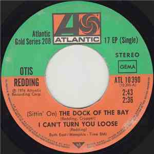 Otis Redding - (Sittin' On) The Dock Of The Bay / I Can't Turn You Loose / (I Can't Get No) Satisfaction mp3 album