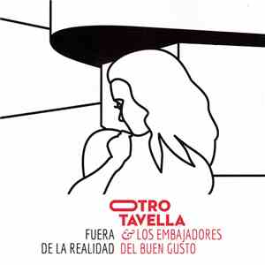 Otro Tavella & Los Embajadores Del Buen Gusto - Fuera De La Realidad mp3 album