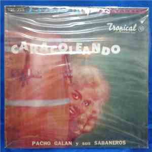 Pacho Galan Y Sus Sabaneros - Caracoleando mp3 album