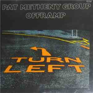Pat Metheny Group - Offramp mp3 album