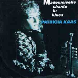 Patricia Kaas - Mademoiselle Chante Le Blues mp3 album