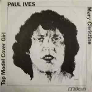 Paul Ives - Mary Christine / Top Model Cover Girl mp3 album