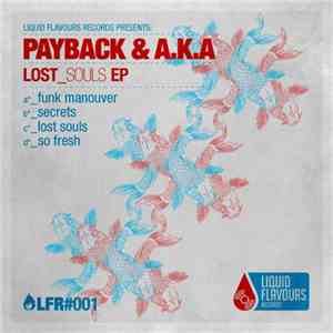 Payback  & A.K.A  - Lost Souls EP mp3 album