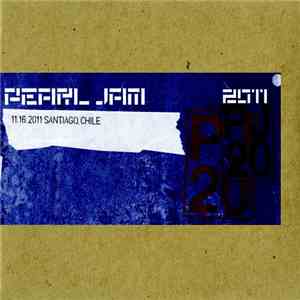 Pearl Jam - 11.16.2011 Santiago, Chile mp3 album