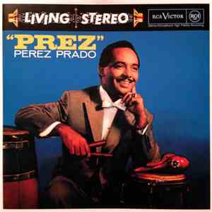 Perez Prado And His Orchestra - "Prez" mp3 album