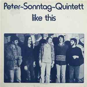 Peter-Sonntag-Quintett - Like This mp3 album