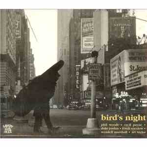 Phil Woods, Cecil Payne, Duke Jordan, Frank Socolow, Wendell Marshall, Art Taylor - Bird's Night mp3 album