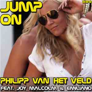 Philipp Van Het Veld Feat. Joy Malcolm & Emiliano - Jump On mp3 album