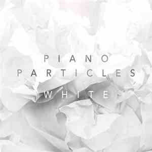 Piano Particles - White mp3 album