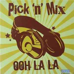 Pick 'N' Mix - Ooh La La mp3 album