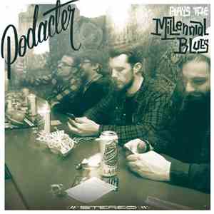 Podacter - Plays the Millennial Blues mp3 album