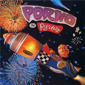 Porno For Pyros - Porno For Pyros mp3 album