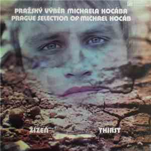 Pražský Výběr Michaela Kocába - Žízeň (Thirst) mp3 album