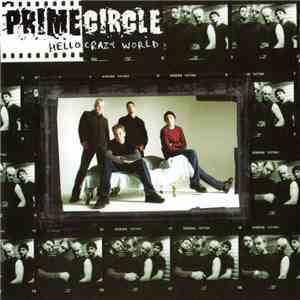 Prime Circle - Hello Crazy World mp3 album