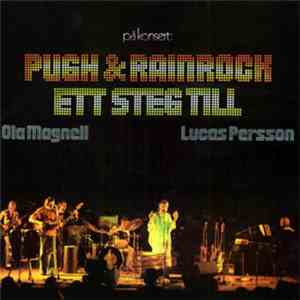 Pugh & Rainrock, Ola Magnell, Lucas Persson - Ett Steg Till mp3 album