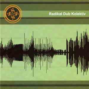 Radikal Dub Kolektiv - Radikal Dub Kolektiv mp3 album