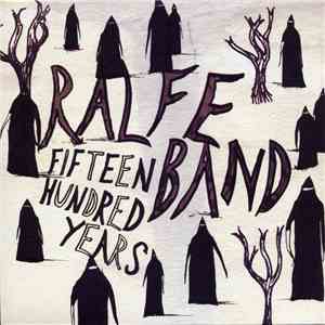 Ralfe Band - Fifteen Hundred Years mp3 album