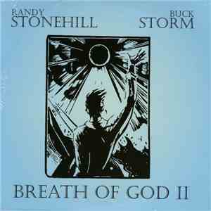 Randy Stonehill & Buck Storm - Breath Of God II mp3 album
