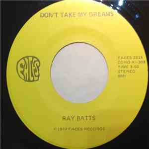 Ray Batts  - Don't Take My Dreams mp3 album