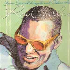 Ray Charles - Seven Spanish Angels And Other Hits mp3 album