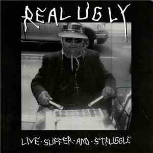 Real Ugly - Live Suffer And Struggle mp3 album