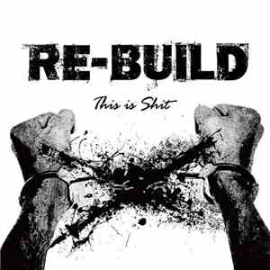 Re-Build - This Is Shit mp3 album